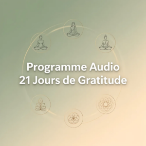 Programme Audio 21 Jours de Gratitude